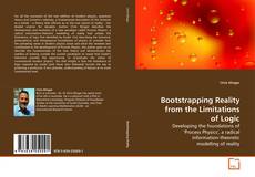 Couverture de Bootstrapping Reality from the Limitations of Logic