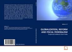 Couverture de GLOBALIZATION, REFORM AND FISCAL FEDERALISM
