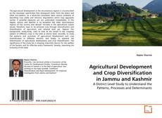 Couverture de Agricultural Development and Crop Diversification in Jammu and Kashmir