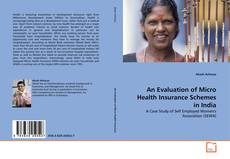 Copertina di An Evaluation of Micro Health Insurance Schemes in India