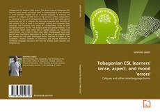 Buchcover von Tobagonian ESL learners' tense, aspect, and mood 'errors'