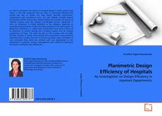 Copertina di Planimetric Design Efficiency of Hospitals