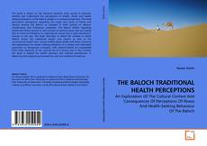 Обложка THE BALOCH TRADITIONAL HEALTH PERCEPTIONS
