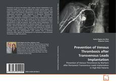 Prevention of Venous Thrombosis after Transvenous Leads Implantation的封面