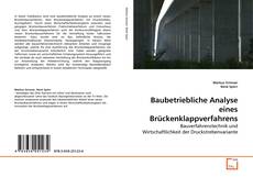 Couverture de Baubetriebliche Analyse eines Brückenklappverfahrens