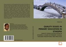 Couverture de QUALITY ISSUES IN PRIMARY EDUCATION IN ETHIOPIA
