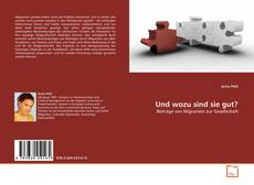 Couverture de Und wozu sind sie gut?