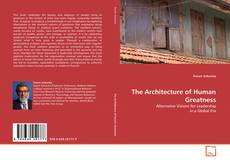 Copertina di The Architecture of Human Greatness
