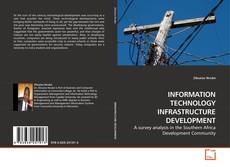 Buchcover von INFORMATION TECHNOLOGY INFRASTRUCTURE DEVELOPMENT
