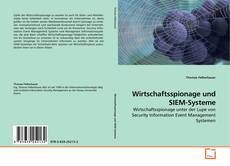 Bookcover of Wirtschaftsspionage und SIEM-Systeme