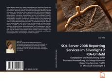 Couverture de SQL Server 2008 Reporting Services im Silverlight 2 RIA-Umfeld