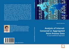 Couverture de Analysis of Interval-Censored or Aggregated Point Process Data