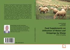 Copertina di Feed Supplements on Utilisation of Maize Leaf Strippings by Sheep