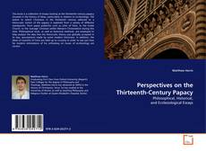 Couverture de Perspectives on the Thirteenth-Century Papacy