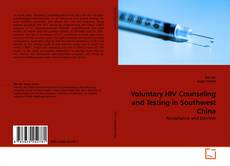 Couverture de Voluntary HIV Counseling and Testing in Southwest China