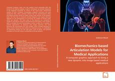 Buchcover von Biomechanics-based Articulation Models for Medical Applications