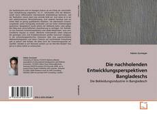 Couverture de Die nachholenden Entwicklungsperspektiven Bangladeschs