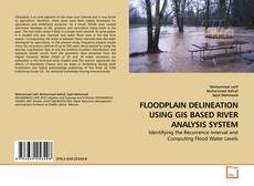 Copertina di FLOODPLAIN DELINEATION USING GIS BASED RIVER ANALYSIS SYSTEM