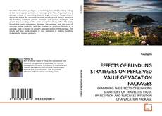 Buchcover von EFFECTS OF BUNDLING STRATEGIES ON PERCEIVED VALUE OF VACATION PACKAGES