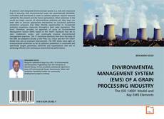 Обложка ENVIRONMENTAL MANAGEMENT SYSTEM (EMS) OF A GRAIN PROCESSING INDUSTRY