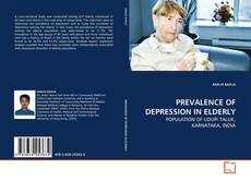 PREVALENCE OF DEPRESSION IN ELDERLY的封面