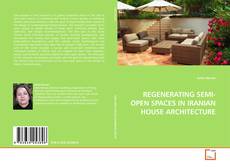 Borítókép a  REGENERATING SEMI-OPEN SPACES IN IRANIAN HOUSE ARCHITECTURE - hoz