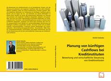 Couverture de Planung von künftigen Cashflows bei Kreditinstituten
