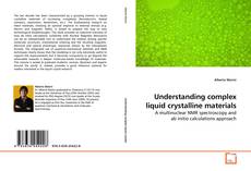 Buchcover von Understanding complex liquid crystalline materials