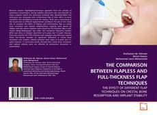 Couverture de THE COMPARISON BETWEEN FLAPLESS AND FULL-THICKNESS FLAP TECHNIQUES