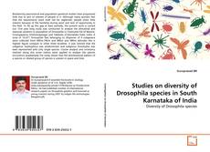 Couverture de Studies on diversity of Drosophila species in South Karnataka of India