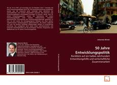 Bookcover of 50 Jahre Entwicklungspolitik