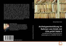 Archetypentwicklung im Rahmen von ELGA mit CEN prEN13606-2的封面