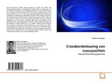 Couverture de Crossborderleasing von Luxusyachten