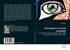 Couverture de The Rupture in Visual Language