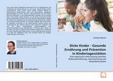 Обложка Dicke Kinder - Gesunde Ernährung und Prävention in Kindertagesstätten
