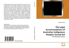 Portada del libro de The Legal Accommodation of Australian Indigenous Peoples' Sacred Art