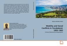 Copertina di Mobility and Social Conflicts in Yorubaland, 1893-1983