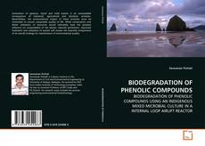 Portada del libro de BIODEGRADATION OF PHENOLIC COMPOUNDS