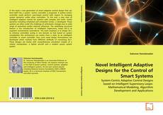 Portada del libro de Novel Intelligent Adaptive Designs for the Control of Smart Systems