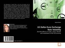 Couverture de US Dollar-Euro Exchange Rate Volatility