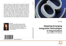 Couverture de Adopting Emerging Integration Technologies in Organisations