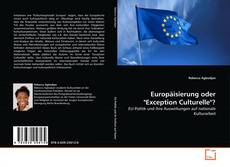 Europäisierung oder "Exception Culturelle"? kitap kapağı