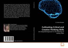 Couverture de Cultivating Critical and Creative Thinking Skills
