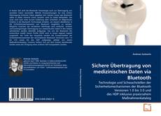 Sichere Übertragung von medizinischen Daten via Bluetooth的封面