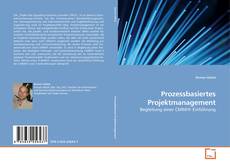 Couverture de Prozessbasiertes Projektmanagement