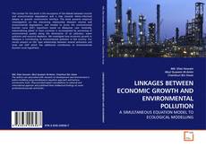 Couverture de LINKAGES BETWEEN ECONOMIC GROWTH AND ENVIRONMENTAL POLLUTION