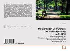 Couverture de Möglichkeiten und Grenzen der Freiraumplanung in der DDR
