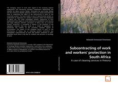 Copertina di Subcontracting of work and workers' protection in South Africa