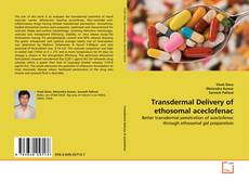 Transdermal Delivery of ethosomal aceclofenac的封面
