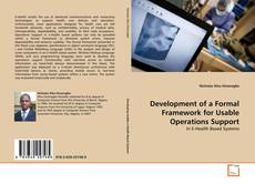 Обложка Development of a Formal Framework for Usable Operations Support